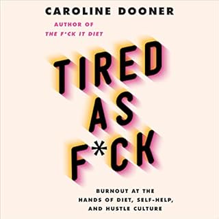 Tired as F*ck Audiobook By Caroline Dooner cover art