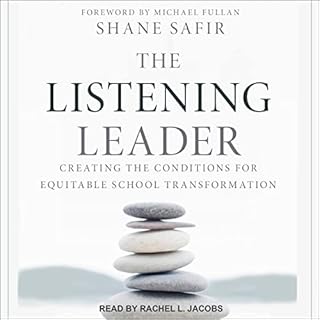 The Listening Leader Audiolibro Por Shane Safir, Michael Fullan - Foreword arte de portada