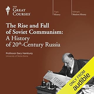 The Rise and Fall of Soviet Communism: A History of 20th-Century Russia Audiolibro Por Gary Hamburg, The Great Courses arte d