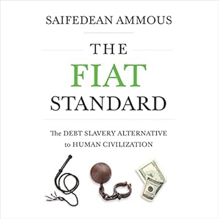 The Fiat Standard Audiobook By Saifedean Ammous cover art