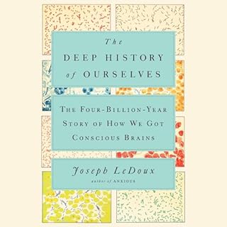 The Deep History of Ourselves Audiolibro Por Joseph LeDoux arte de portada