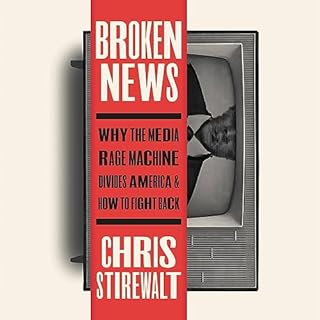 Broken News Audiolibro Por Chris Stirewalt arte de portada