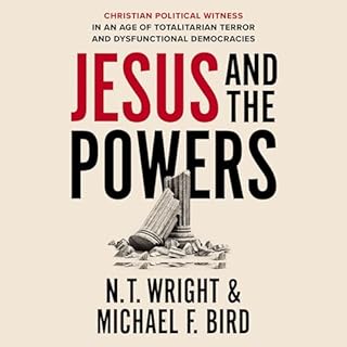 Jesus and the Powers Audiobook By N. T. Wright, Michael F. Bird cover art