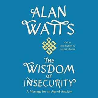 The Wisdom of Insecurity Audiobook By Alan Watts, Deepak Chopra - introduction MD cover art