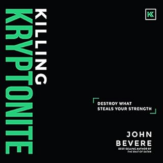 Killing Kryptonite Audiolibro Por John Bevere arte de portada