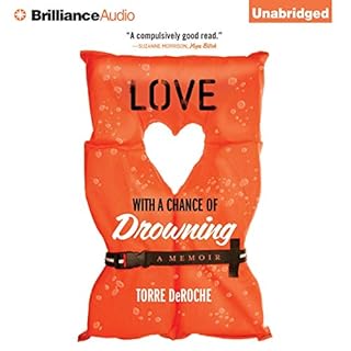 Love with a Chance of Drowning Audiobook By Torre DeRoche cover art