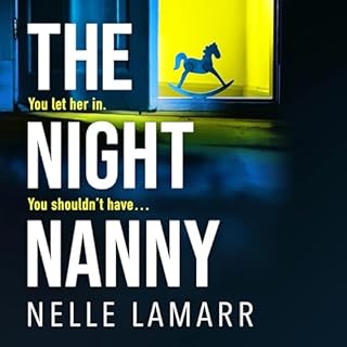 The Night Nanny Audiobook By Nelle Lamarr cover art