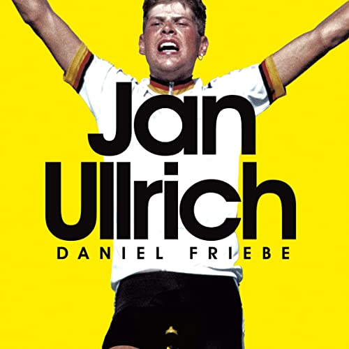 Jan Ullrich Audiobook By Daniel Friebe cover art