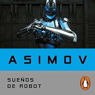 Sueños de robot [Robot Dreams] Audiobook By Isaac Asimov cover art