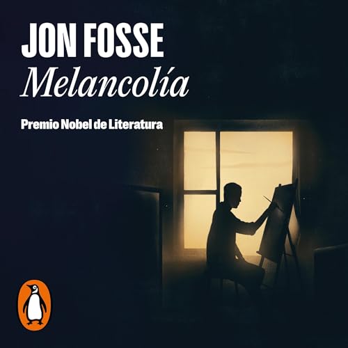 Melancolía [Melancholy] Audiobook By Jon Fosse, Sofía Pascual Pape - translator cover art