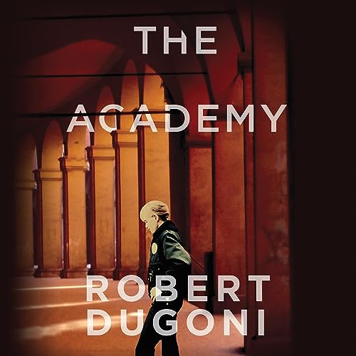 The Academy Audiobook By Robert Dugoni cover art