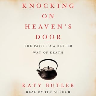 Knocking on Heaven's Door Audiobook By Katy Butler cover art