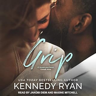 Grip Audiobook By Kennedy Ryan cover art