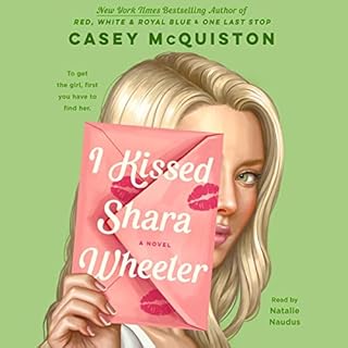 I Kissed Shara Wheeler Audiobook By Casey McQuiston cover art