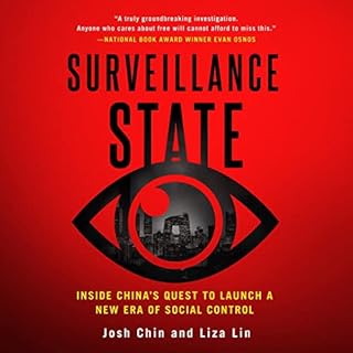 Surveillance State Audiobook By Josh Chin, Liza Lin cover art