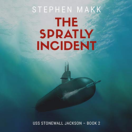 The Spratly Incident Audiobook By Stephen Makk cover art