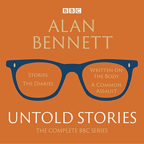 Alan Bennett: Untold Stories Titelbild