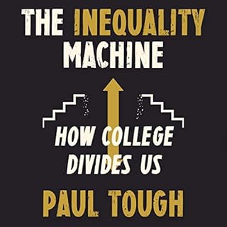 The Inequality Machine Audiolibro Por Paul Tough arte de portada