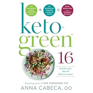 Keto-Green 16 Audiobook By Anna Cabeca DO OBGYN cover art