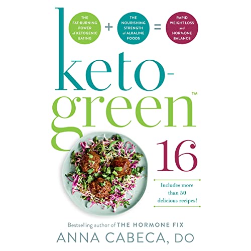 Keto-Green 16 Audiobook By Anna Cabeca DO OBGYN cover art