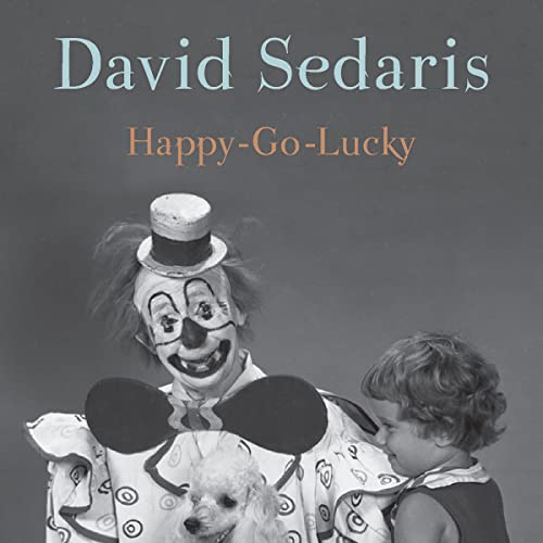 Happy-Go-Lucky Audiolibro Por David Sedaris arte de portada