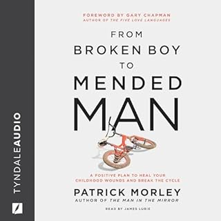 From Broken Boy to Mended Man Audiolibro Por Patrick Morley, Gary Chapman - foreword arte de portada