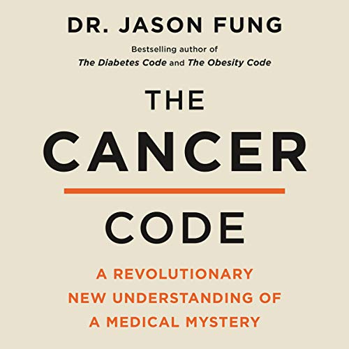 The Cancer Code Audiobook By Dr. Jason Fung cover art