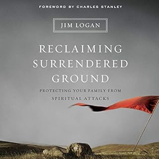 Reclaiming Surrendered Ground Audiobook By Jim Logan cover art