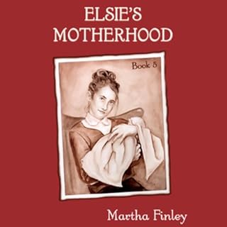 Elsie's Motherhood Audiolibro Por Martha Finley arte de portada