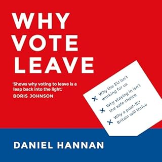 Why Vote Leave Audiobook By Daniel Hannan cover art