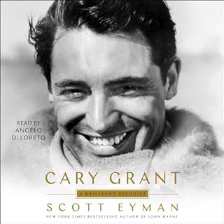 Cary Grant Audiobook By Scott Eyman cover art