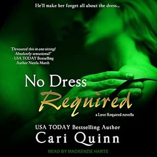 No Dress Required Audiobook By Cari Quinn cover art