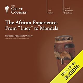 The African Experience: From 'Lucy' to Mandela Audiolibro Por Kenneth P. Vickery, The Great Courses arte de portada