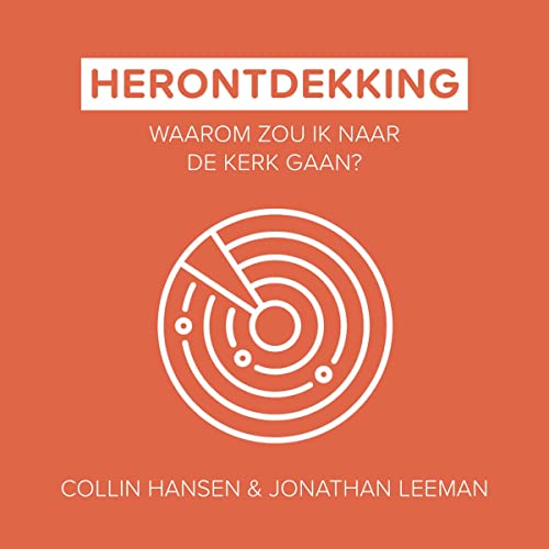 Herontdekking [Rediscovery] Audiolibro Por Collin Hansen, Jonathan Leeman arte de portada