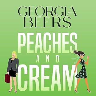 Peaches and Cream Audiobook By Georgia Beers cover art