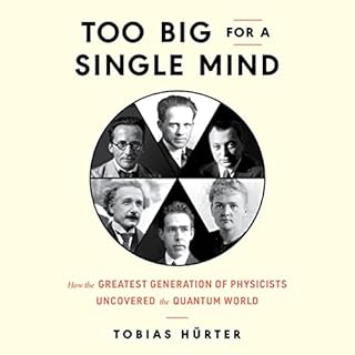 Too Big for a Single Mind Audiolibro Por Tobias Hürter arte de portada