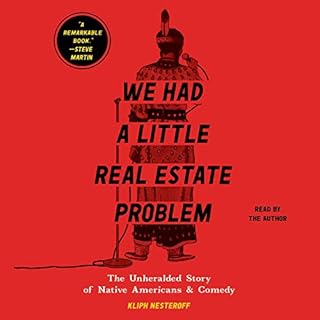 We Had a Little Real Estate Problem Audiolibro Por Kliph Nesteroff arte de portada