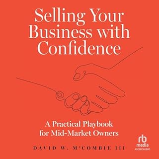 Selling Your Business with Confidence Audiobook By David W. McCombie III cover art