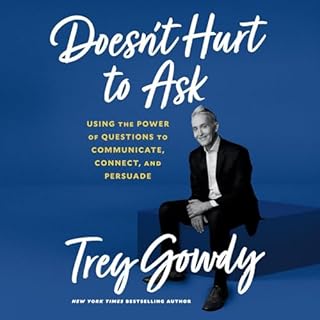 Doesn't Hurt to Ask Audiolibro Por Trey Gowdy arte de portada