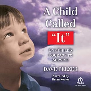 A Child Called 'It' Audiobook By David Pelzer cover art