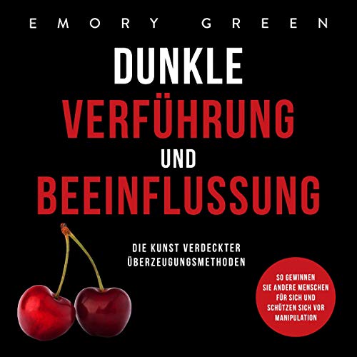 Dunkle Verführung und Beeinflussung [Dark Seduction and Influence] Audiobook By Emory Green cover art