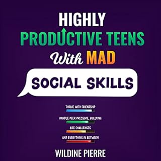 Highly Productive Teens with MAD Social Skills Audiobook By Wildine Pierre cover art