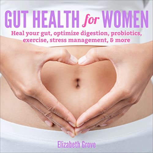 Gut Health for Women Audiobook By Elizabeth Grove cover art