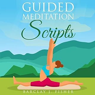 Guided Meditation Script Audiolibro Por Barclay J. Fisher arte de portada