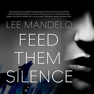 Feed Them Silence Audiobook By Lee Mandelo cover art