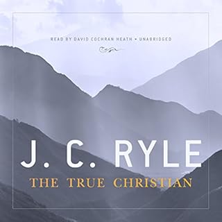 The True Christian Audiolibro Por J. C. Ryle arte de portada