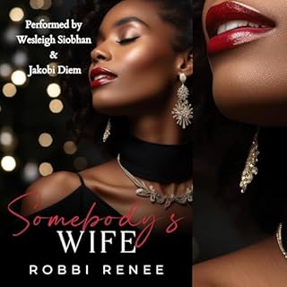 Somebody's Wife Audiobook By Robbi Renee cover art