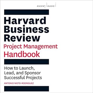 HBR Handbooks Series: Harvard Business Review Project Management Handbook Audiolibro Por Antonio Nieto-Rodriguez arte de port