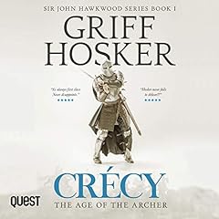 Crécy: The Age of the Archer Audiobook By Griff Hosker cover art