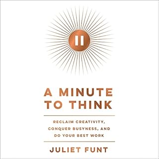 A Minute to Think Audiobook By Juliet Funt cover art